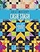 Quilt Matchup: Stash vs. Cash by