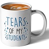 Jxubeuro, Tears of My Students, Funny Coffee Mug, Ceramic Coffee Mug/Tea Cup, Teacher Appreciation Gifts, Unique Birthday and Holiday Gifts for Coworkers, Friends, Teacher