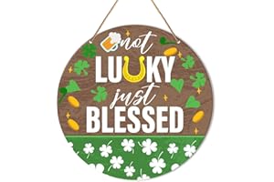 Muktoujaumai St. Patrick's Day Wall Decor, Saint Patrick's Day Decor Irish Shamrock Hanging Sign Lucky Decorations Farmhouse Clover Wall Sign for Home, Office, Living Room, Not Lucky Just Blessed