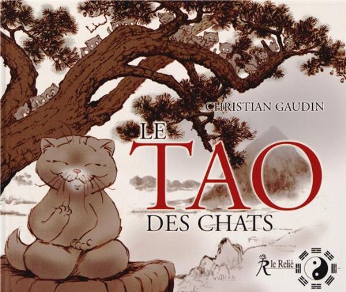 Le Tao des chats by Christian Gaudin