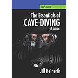 Essentials of Cave Diving: Fourth Edition