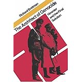 The Architect of Genocide: Himmler and the Final Solution (The Tauber Institute Series for the Study of European Jewry)