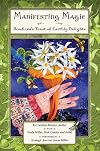 Manifesting Magic with Boadicea's Tarot of Earthly Delights