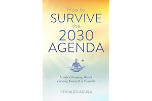How to Survive the 2030 Agenda: In this Changing World - Freeing Yourself is Possible