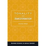 Tonality and Transformation (Oxford Studies in Music Theory)
