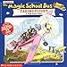 The Magic School Bus Taking Flight: A Book About Flight