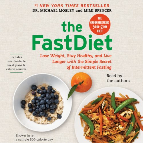 Download The FastDiet: Lose Weight, Stay Healthy, and Live Longer with the Simple Secret of Intermittent Fasting Download The FastDiet: Lose Weight, Stay Healthy, and Live Longer with the Simple Secret of Intermittent Fasting