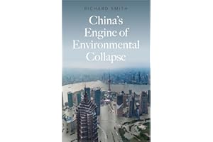 China’s Engine of Environmental Collapse