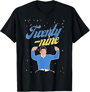 Happy Birthday 29th Twenty Nine New Girl in My 29 Era Funny T-Shirt