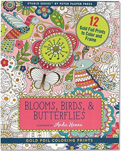 Blooms, Birds, & Butterflies Foiled Coloring Prints (12 frame-worthy designs) (Studio Series Gold Foil Coloring Prints)