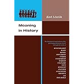 Meaning in History: The Theological Implications of the Philosophy of History