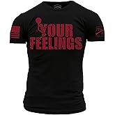 Grunt Style Your Feelings T-Shirt