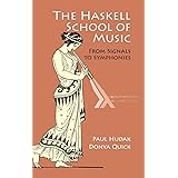 The Haskell School of Music: From Signals to Symphonies