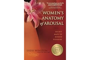 Women's Anatomy of Arousal: Secret Maps to Buried Pleasure