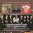 Commander Cody & His Lost Planet Airmen/Tales From Ozone / We've