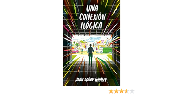 Amazon Com Una Conexion Ilogica Spanish Edition Ebook Whaleys John Corey Kindle Store