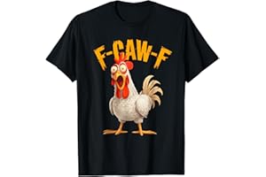HTUANBAQ Funny F-Caw-F Chicken FCAWF Chicken Thanksgiving T-Shirt