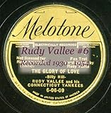 Rudy Vallee #6 Recorded 1930 - 1954