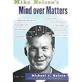 Mike Nelson's Mind over Matters: Hilarious Comedy Essays on Everyday American Life from the MST3K Writer