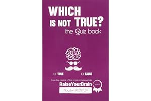 Which is NOT true? - The Quiz Book: From the Creator of the Popular Website RaiseYourBrain.com