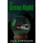 The Green Night (Tales from the Gas Station)