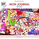 L'ART JOURNALING (DIY BY SAXE) (French Edition) by