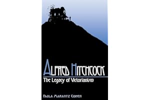 Alfred Hitchcock: The Legacy of Victorianism