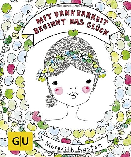 Mit Dankbarkeit beginnt das Glück