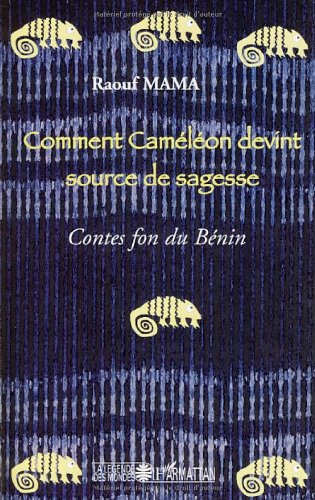 Comment Caméléon devint source de sagesse