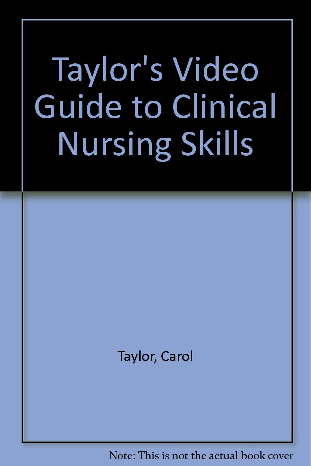 Amazoncom Taylors Video Guide To Clinical Nursing Skills - 