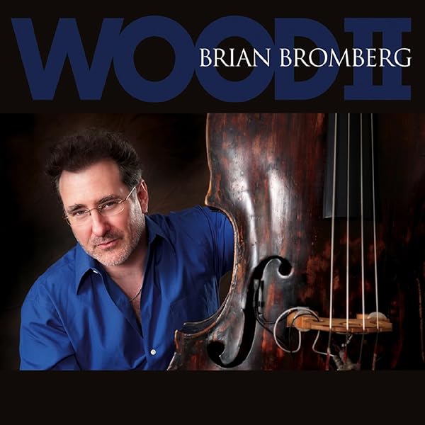 Brian Bromberg - Wood - Amazon.com Music