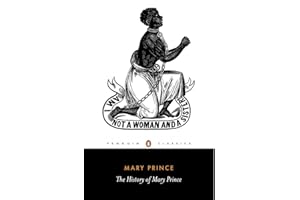 The History of Mary Prince: A West Indian Slave (Penguin Classics)