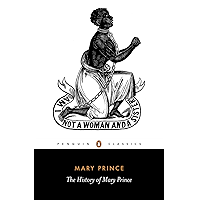 The History of Mary Prince: A West Indian Slave (Penguin Classics) book cover
