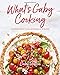 What's Gaby Cooking: Everyday California Food by Gaby Dalkin