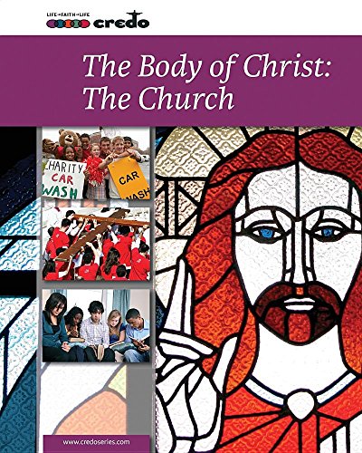 The Body of Christ: The Church (Credo: Core Curriculum) - //coolthings.us