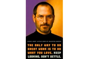 Steve Jobs’ Little Book of Selected Quotes