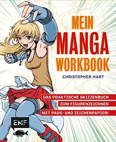 Mein Manga-Workbook: Das praktische Skizzenbuch zum Figurenzeichnen by Christopher Hart
