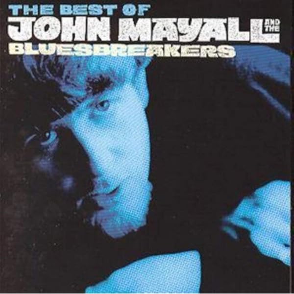 John Mayall and the Bluesbreakers - So Many Roads: An Anthology