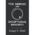 The Heroic and Exceptional Minority: A Guide to Mythological Self-Awareness and Growth