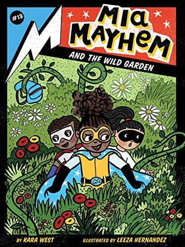 Amazon.com: Mia Mayhem Is a Superhero!: 9781532147487: West, Kara