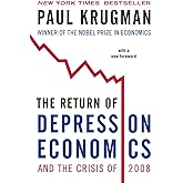 The Return of Depression Economics and the Crisis of 2008