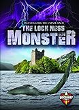 Loch Ness Monster, The (Investigating the Unexplained)