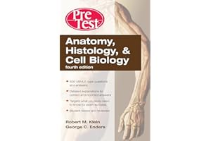 Anatomy, Histology, & Cell Biology: PreTest Self-Assessment & Review, Fourth Edition