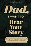 Dad, I Want to Hear Your Story: A Father's Guided