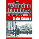 Vampire Economy: Doing Business Under Fascism