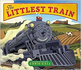 The Littlest Train, by Chris Gall