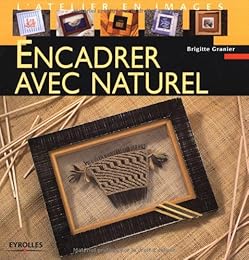 Encadrer avec naturel