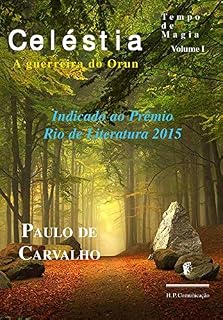 Livro Celéstia, a Guerreira do Orun (Tempo de Magia Livro 1)