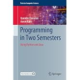 Programming in Two Semesters: Using Python and Java (Texts in Computer Science)