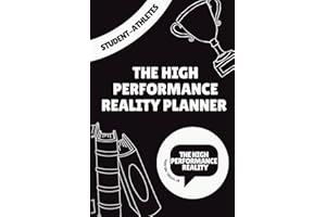 The High Performance Reality: Student-Athlete Planner